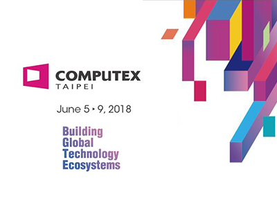 艾码讯诚邀您参加Computex2018，见证最前沿的触摸屏终端,解决方案的诞生